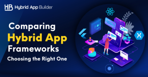 Hybrid App Development Frameworks