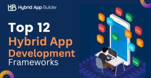 Hybrid App Development