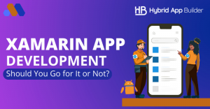 Xamarin App Development Pros & Cons